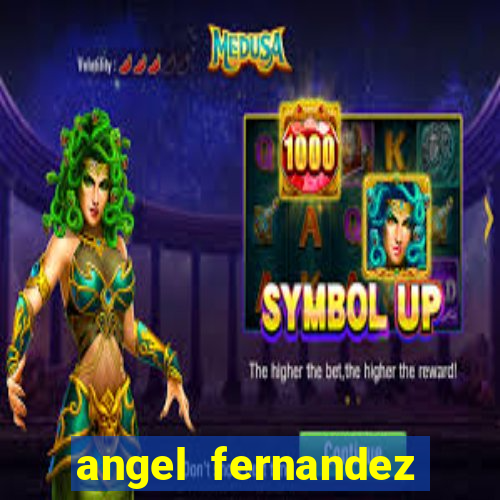 angel fernandez only fans